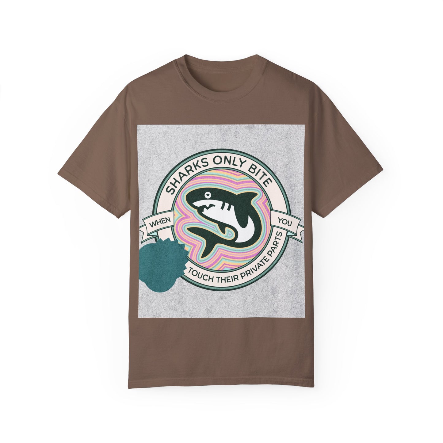 Shark Graphic Tee - Sharks only bite when you touch their private parts