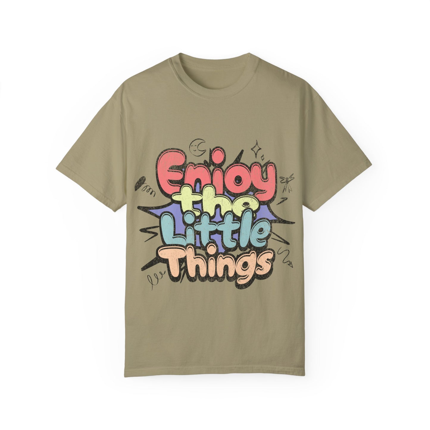 Garment-Dyed T-shirt - Enjoy the Little Things