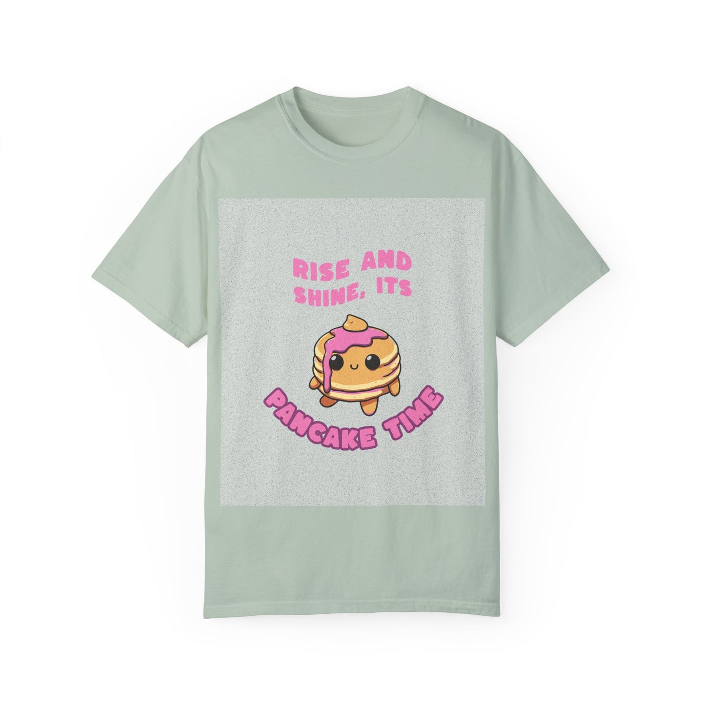 Garment-Dyed T-shirt with Rise and Shine, Its Pancake Time Design