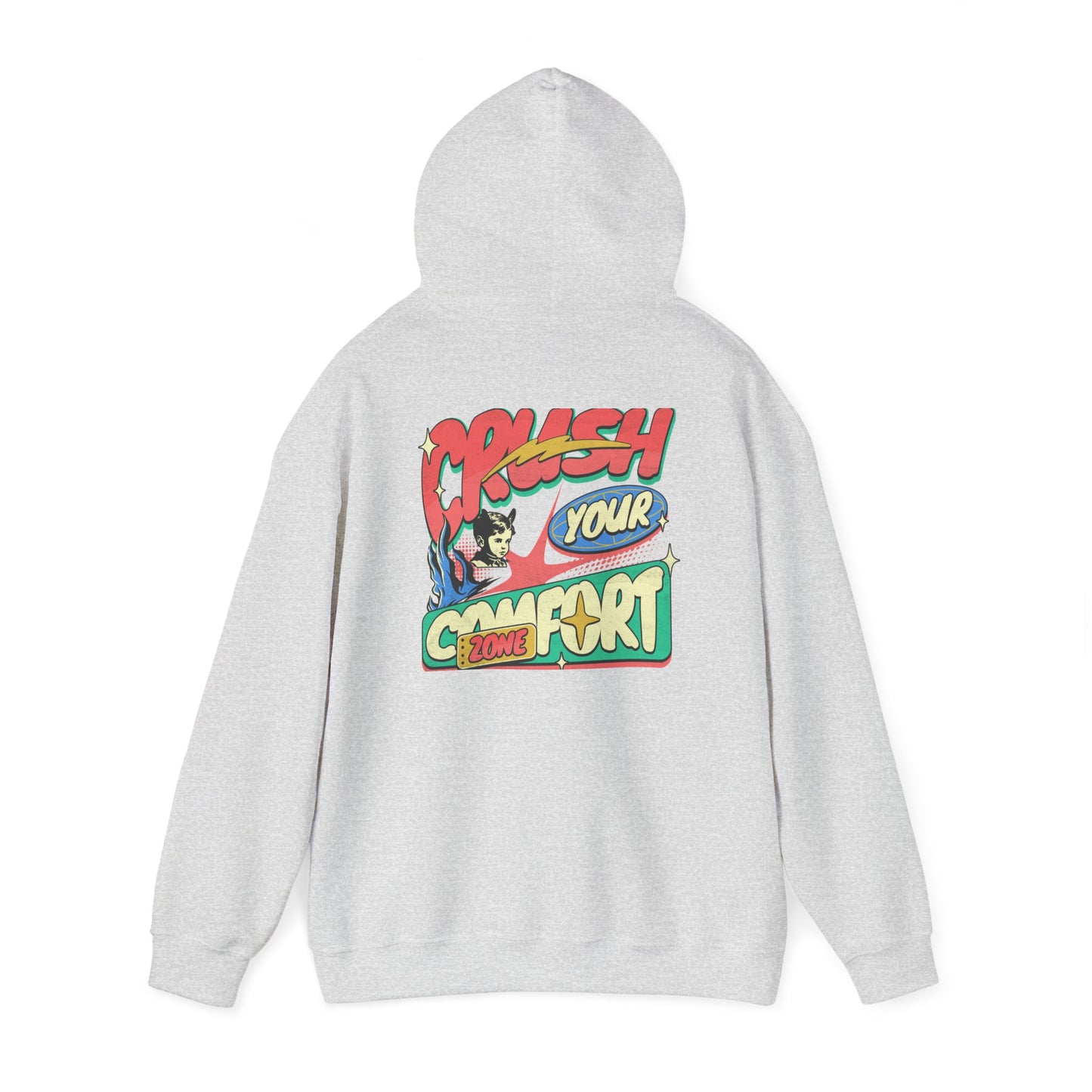 Hooded Sweatshirt - 'Crush your comfort zone'