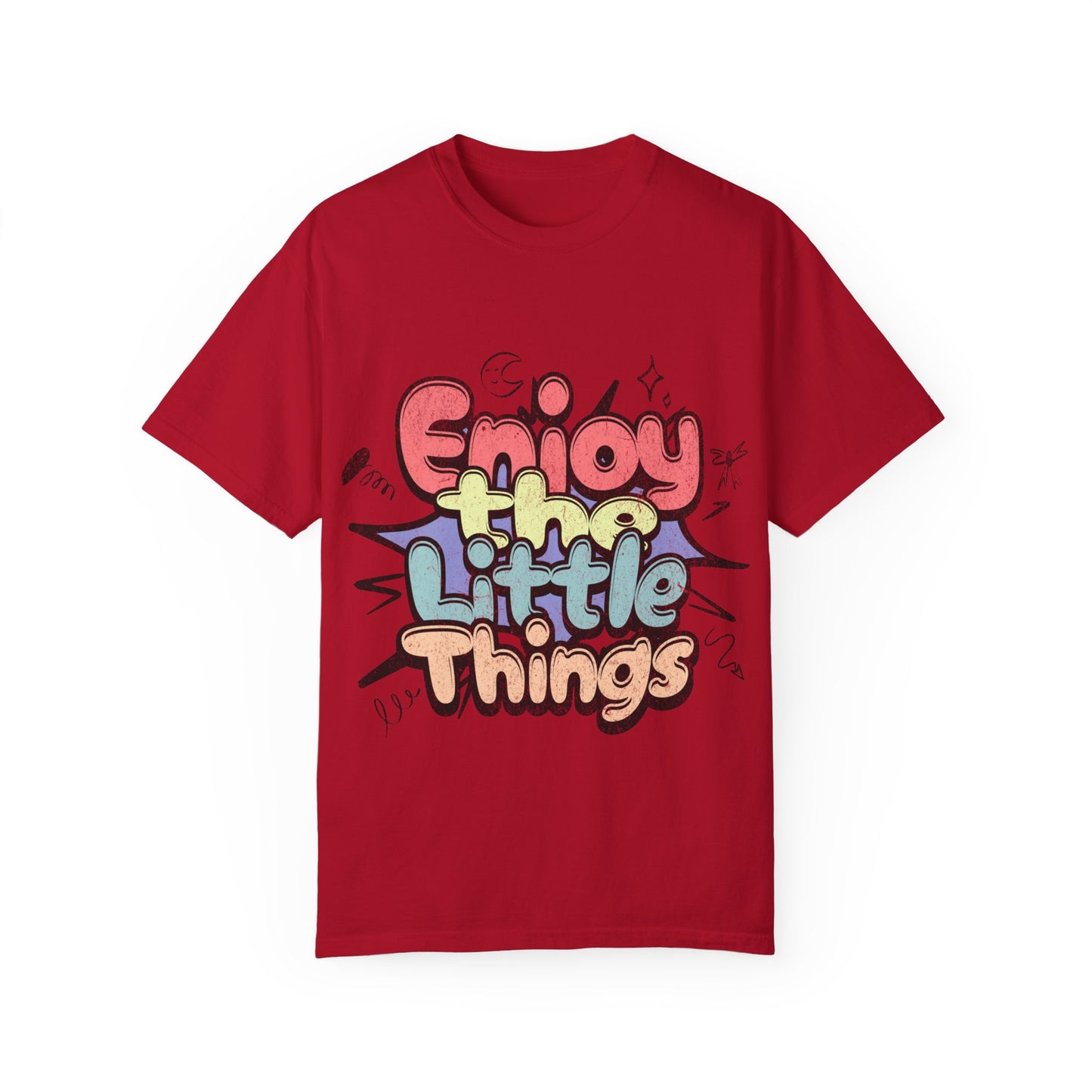 Garment-Dyed T-shirt - Enjoy the Little Things