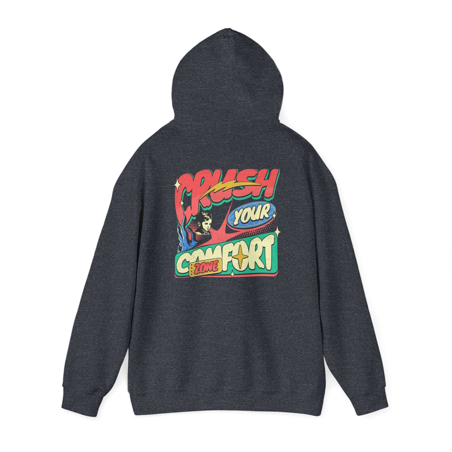 Hooded Sweatshirt - 'Crush your comfort zone'