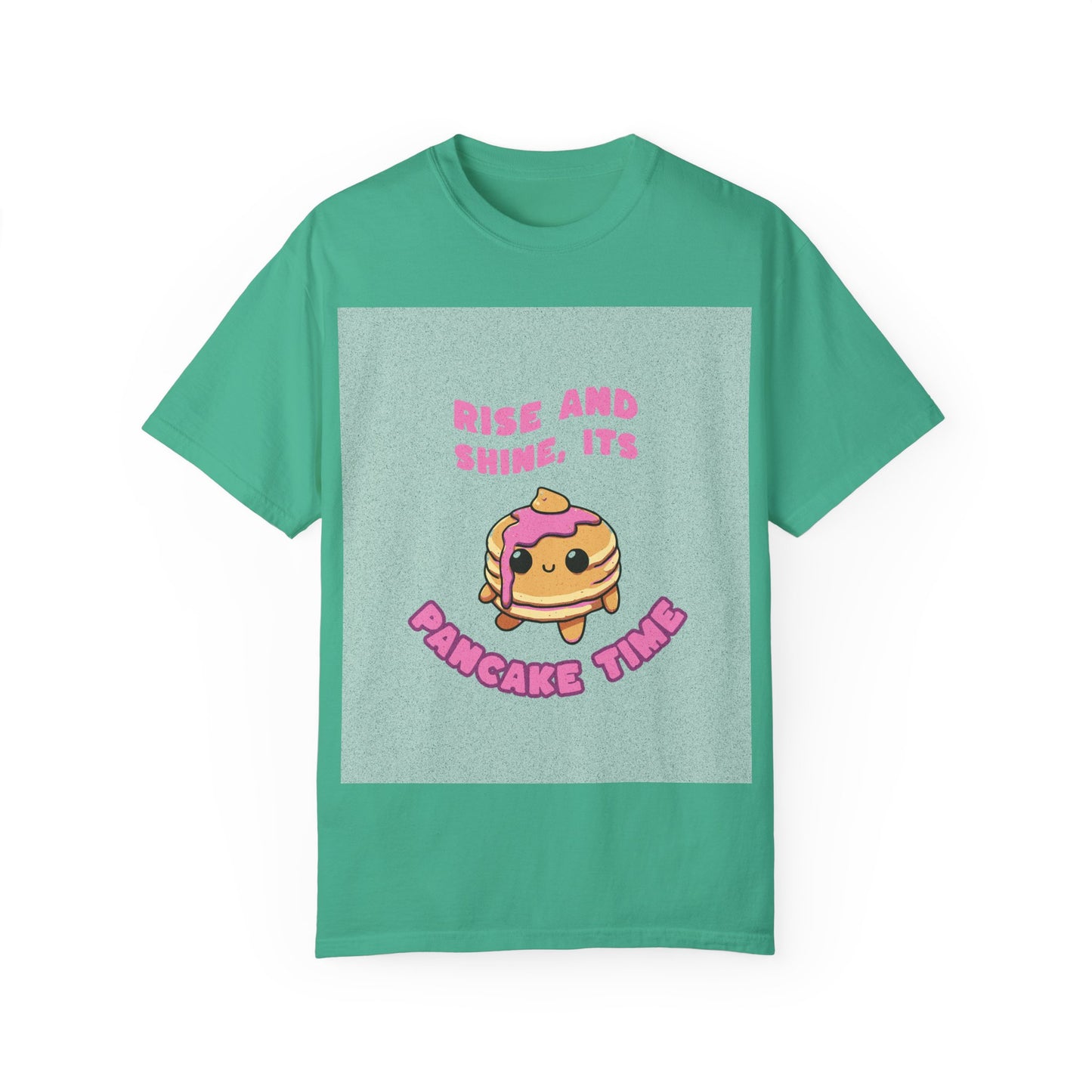 Garment-Dyed T-shirt with Rise and Shine, Its Pancake Time Design