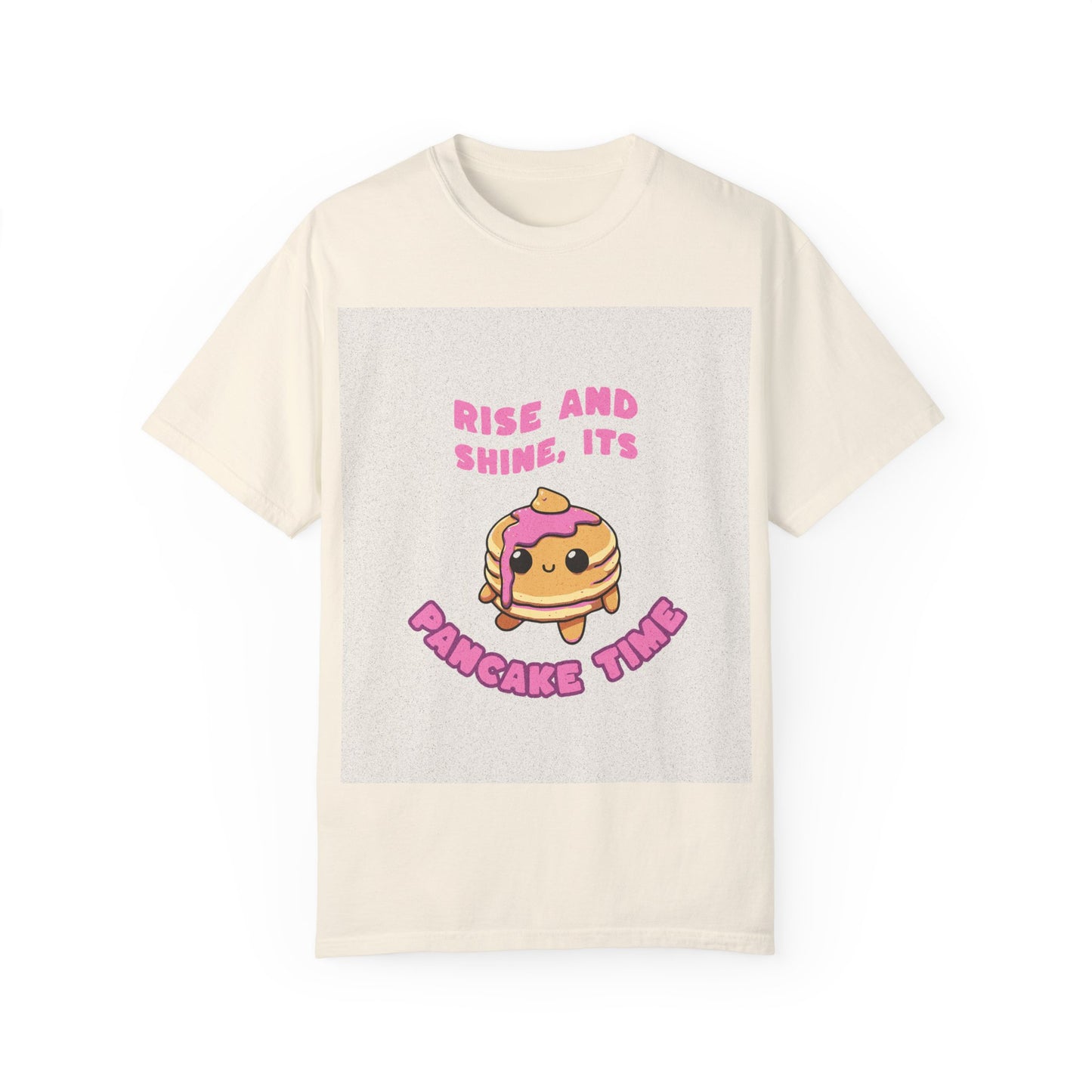 Garment-Dyed T-shirt with Rise and Shine, Its Pancake Time Design