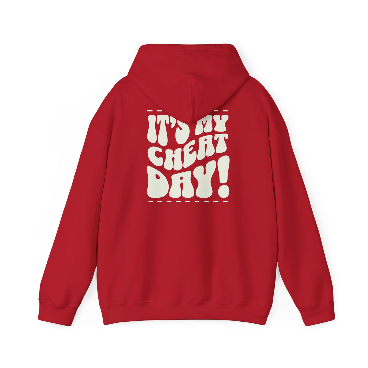 Hooded Sweatshirt - It's my cheat day