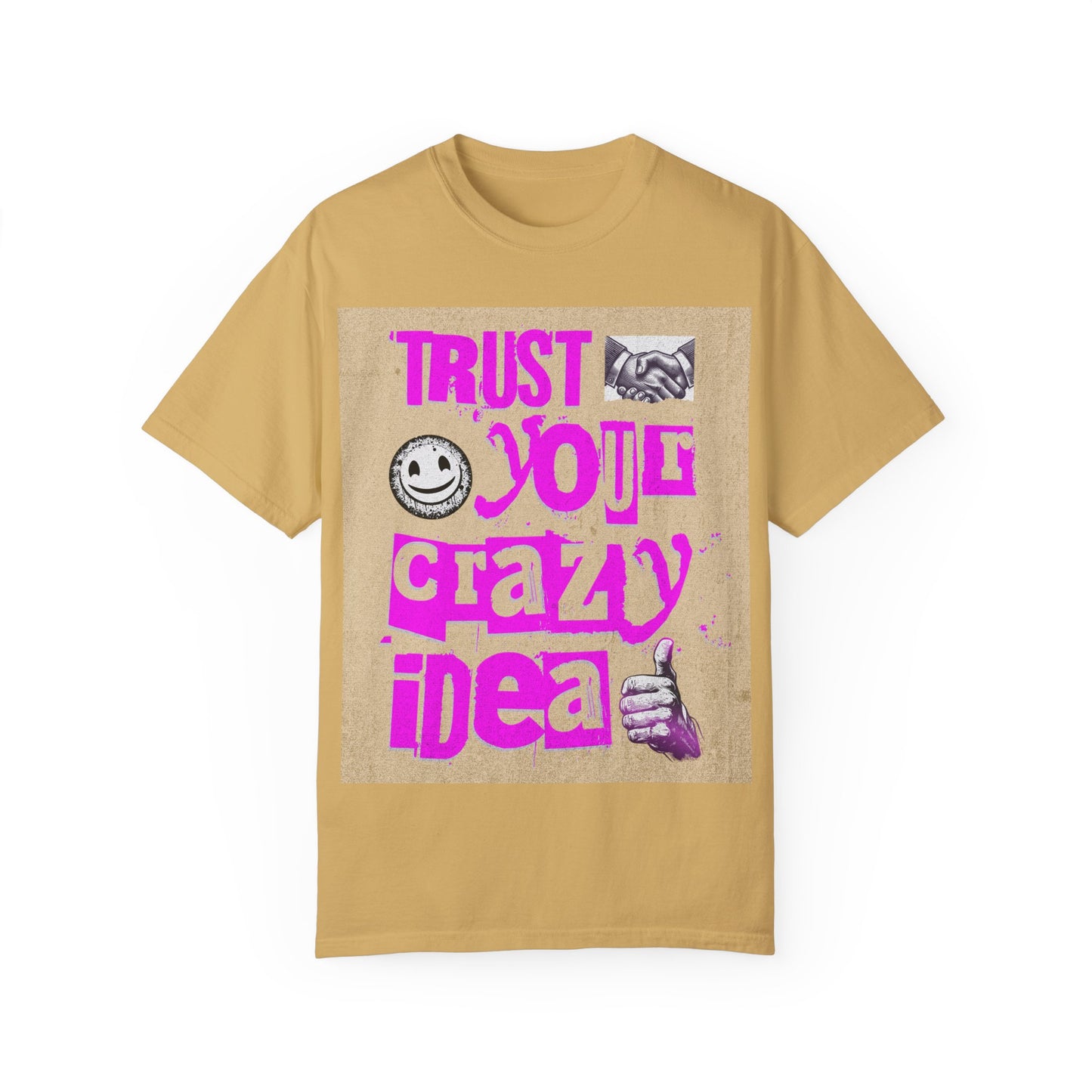 Trust Your Crazy Idea T-Shirt