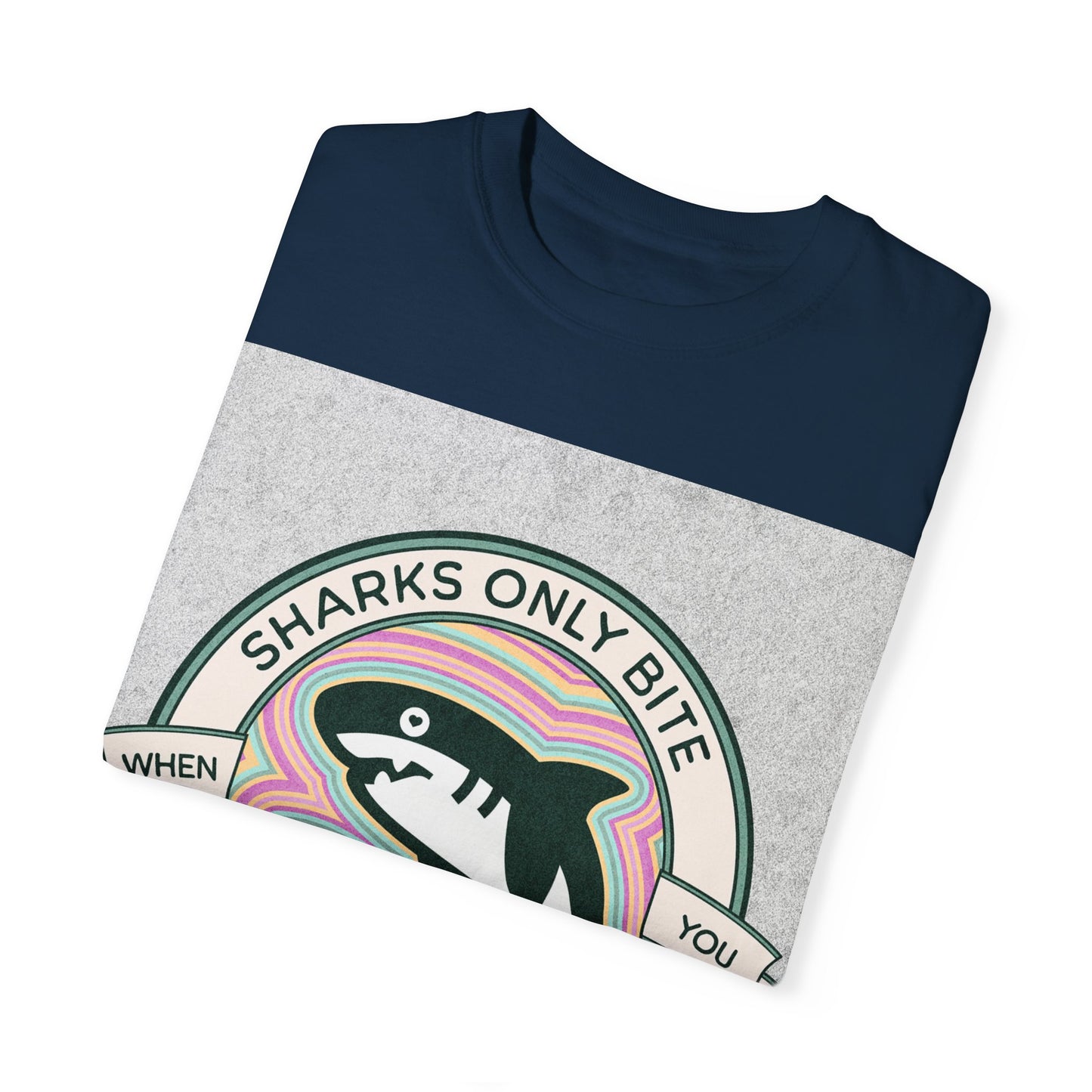 Shark Graphic Tee - Sharks only bite when you touch their private parts