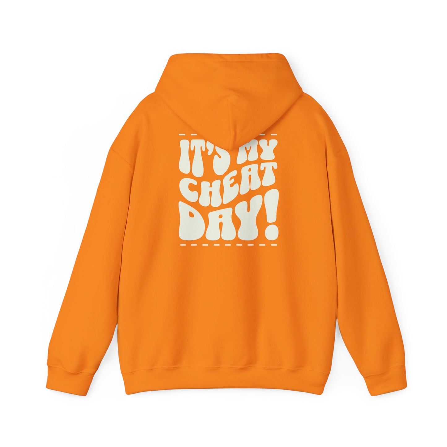 Hooded Sweatshirt - It's my cheat day