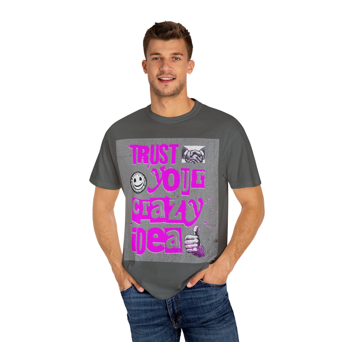 Trust Your Crazy Idea T-Shirt