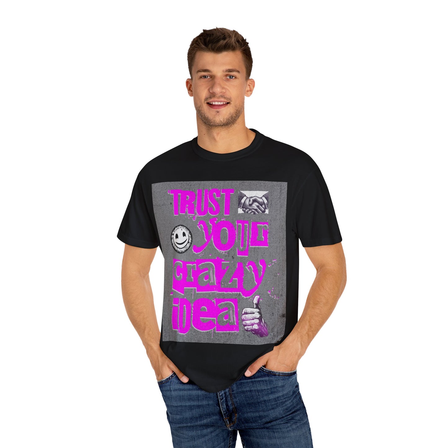 Trust Your Crazy Idea T-Shirt