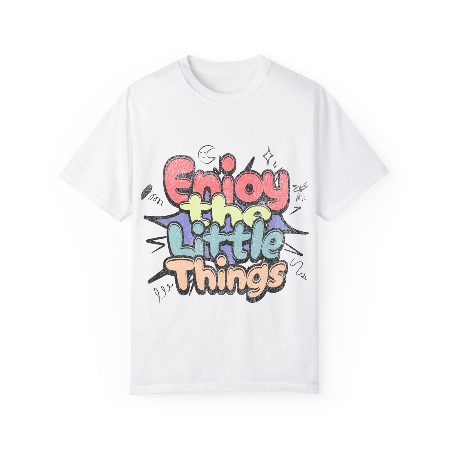 Garment-Dyed T-shirt - Enjoy the Little Things