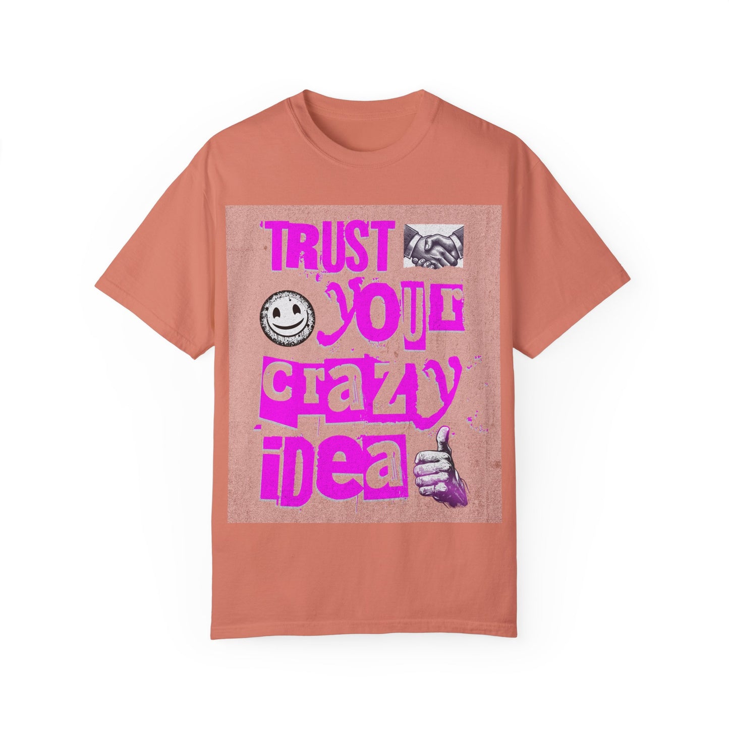 Trust Your Crazy Idea T-Shirt